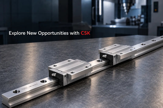 Selling HIWIN Linear Guides? What Opportunities Can CSK Add to Your Business?